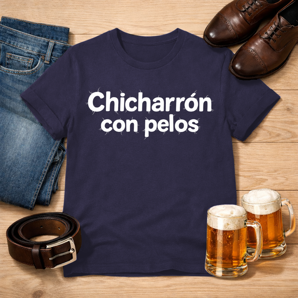 Chicharrón con pelos Tee