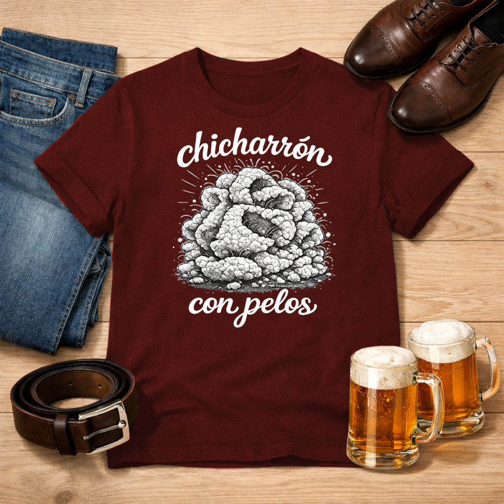 Chicharrón con pelos - Tee