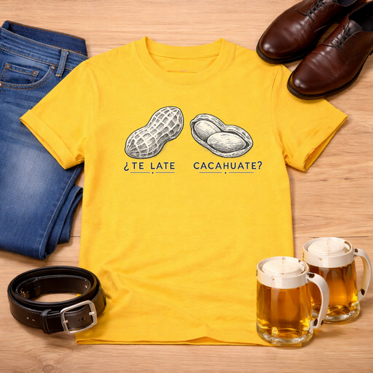 ¿Te late cacahuate? classic Tee