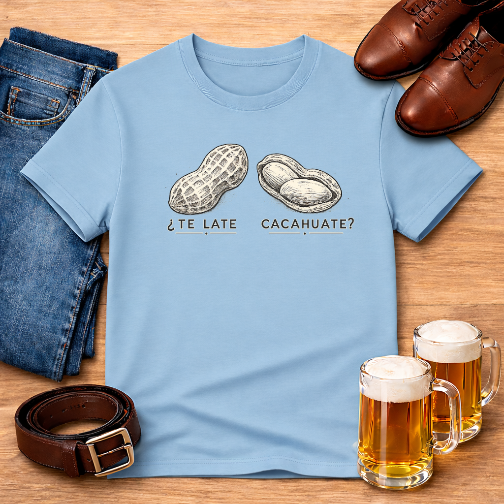 ¿Te late cacahuate? classic Tee
