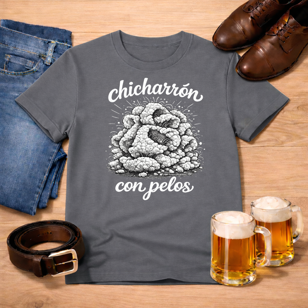Chicharrón con pelos - Tee
