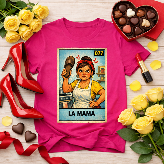 La Mamá con Chancla - jefa tee