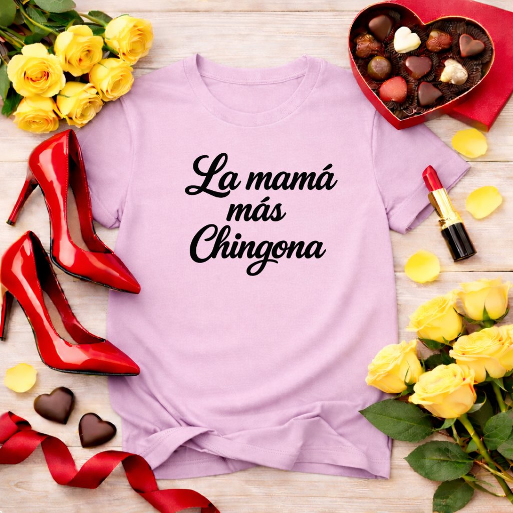La mamá más chingona - jefa tee