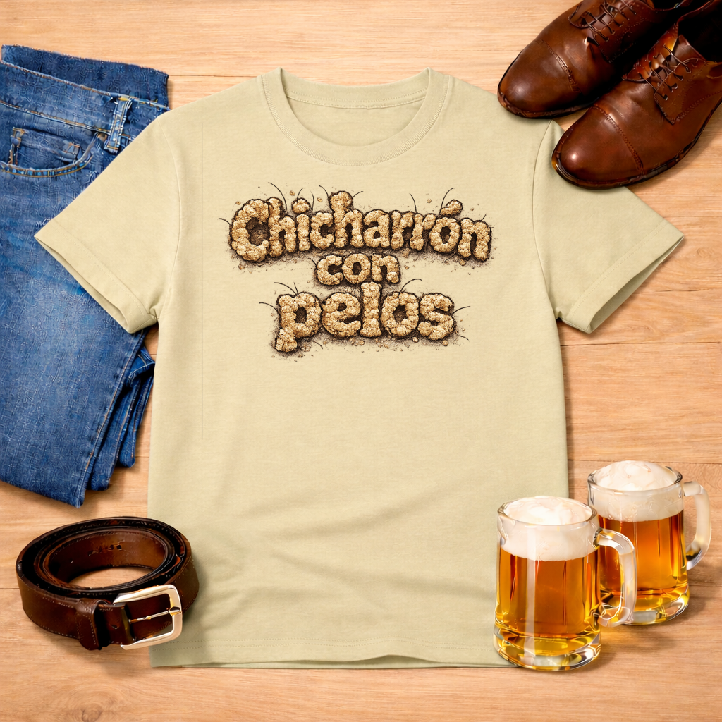 Chicharrón con pelos Tee