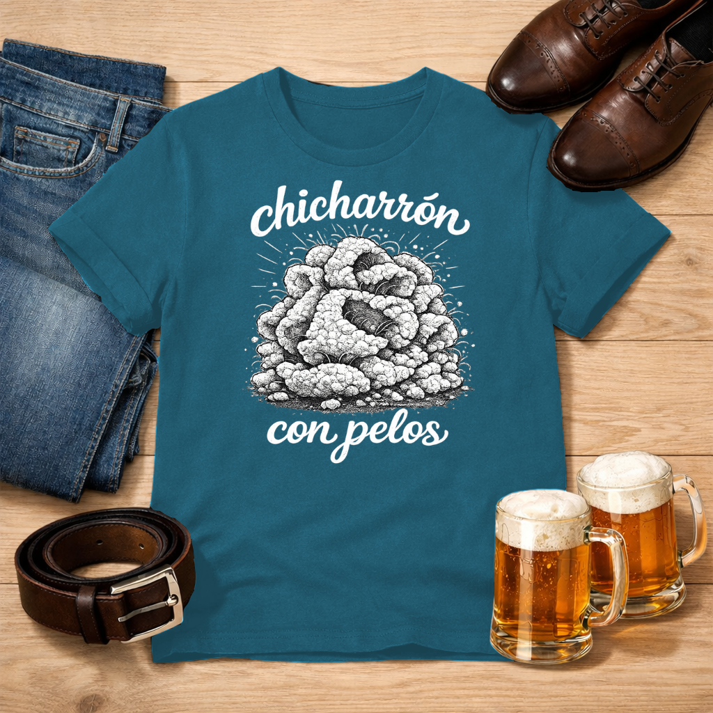 Chicharrón con pelos - Tee