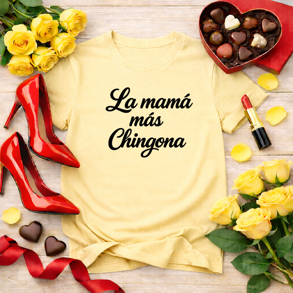 La mamá más chingona - jefa tee